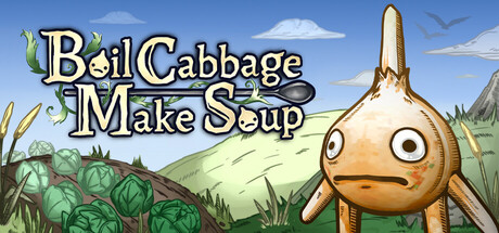 Boil Cabbage Make Soup title art showing the onion character beside a cabbage patch and rolling hills