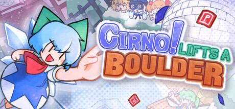 Key art for Cirno! Lifts a Boulder