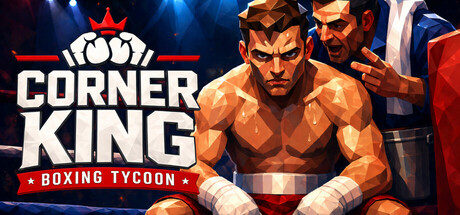 Key art for Corner King: Boxing Tycoon showing a bruised boxer sitting in his corner between rounds, with his trainer shouting behind him