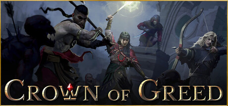 Crown of Greed logo beneath four armed fantasy heroes including a barbarian, a swordswoman, a rogue and an archer