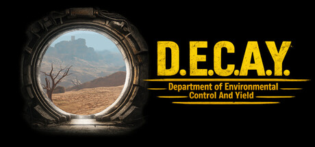 D.E.C.A.Y. logo art showing a circular bunker hatch door open onto a sunlit desert wasteland with a dead tree and distant ruins