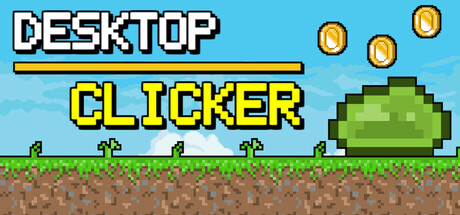 The Desktop Clicker logo in bold pixel-art lettering beside a green pixel-art slime monster and floating gold coins on a simple sky background