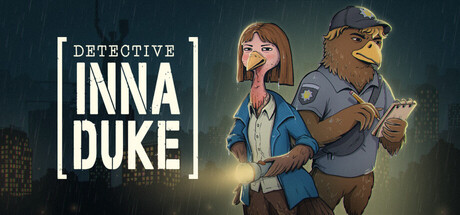 Key art for Detective INNA DUKE showing a hen-like detective in a trench coat with a flashlight standing beside a hawk-like police officer in uniform on a rainy street