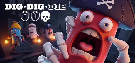 Key art for Dig, Dig, Die