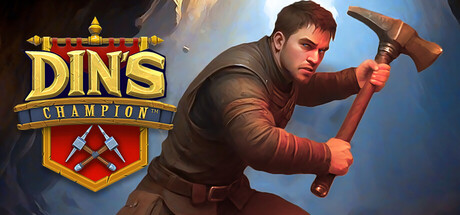 Din's Champion key art showing a pickaxe-wielding hero beneath the game's logo