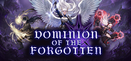 Dominion Of The Forgotten key art showing three winged explorer characters wielding light and shadow powers against a dark fantasy backdrop