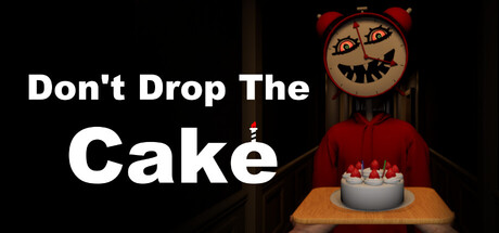 Don't Drop The Cake logo beside a figure with an alarm-clock head holding a strawberry cake on a tray in a dark hallway