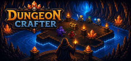 The Dungeon Crafter logo above a pixel-art isometric dungeon room with a treasure chest, glowing crystals, torches, and four adventurer sprites approaching a hooded overseer figure