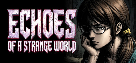 Echoes of a Strange World logo over a comic-style illustration of a young woman