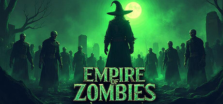 Empire of Zombies key art showing a hooded necromancer standing before a full moon and an army of skeleton and zombie soldiers in a graveyard