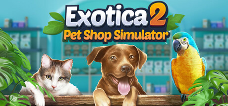 Key art for Exotica 2 Pet Shop Simulator