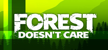 Forest Doesn't Care logo in bold white text over a stylised green forest silhouette