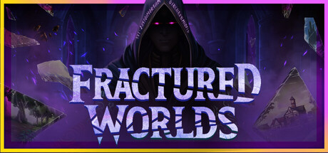 Fractured Worlds key art showing a hooded, glowing-eyed figure standing before shattered fragments of stone and ruined architecture