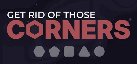 Key art for Get Rid Of Those Corners