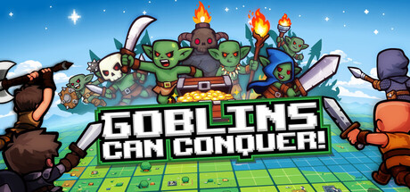 Goblins Can Conquer key art showing a horde of pixel-art goblins and a horned ogre brandishing weapons and torches behind a treasure chest, flanked by two armored heroes, above a tile-grid map