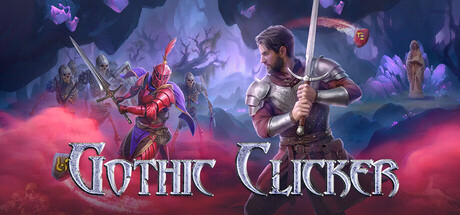 Gothic Clicker key art showing an armoured swordsman in the foreground flanked by a spear-wielding knight and a skeleton warrior, in front of a dark, mist-covered forest