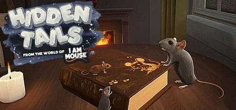 A cozy storybook scene with a mouse narrator in Hidden Tails