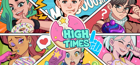 Header art for High Times showing a comic-panel collage of colorful cartoon character faces arranged around a pink sprinkled donut and the game's logo