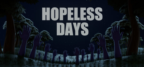 Hopeless Days title card over a dark, snow-covered forest with zombie hands reaching up from the ground beneath a starry sky