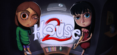 House 2 key art showing two illustrated girls flanking the game's logo, one in a green sweater and one in a red dress holding a blade