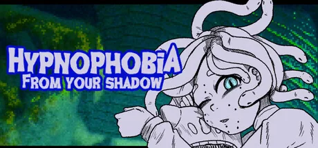 Key art for Hypnophobia; From Your Shadow