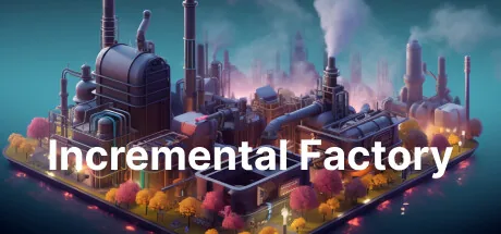 Key art for Incremental Factory