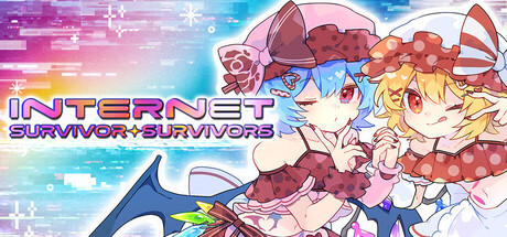 Internet Survivor Survivors key art: Remilia and Flandre Scarlet in streamer-cute outfits against a glitchy pink-and-blue backdrop