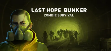 Key art for Last Hope Bunker: Zombie Survival