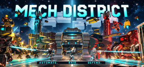 Key art showing the MECH DISTRICT logo over a battle between mechs and turrets in a factory city, with the tagline Automate, Raid, Defend