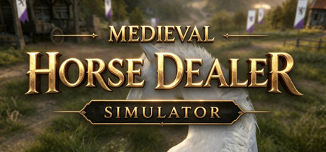 Key art for Medieval Horse Dealer Simulator