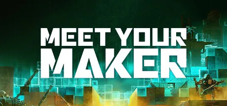 Key art for Meet Your Maker