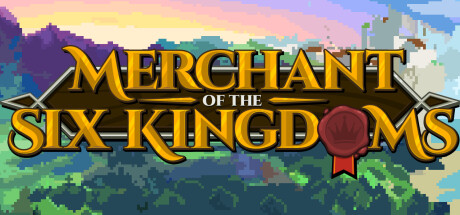 Key art for Merchant of the Six Kingdoms
