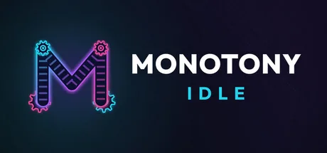 Key art for Monotony Idle