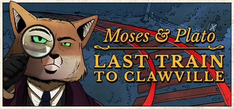 Key art for Moses & Plato - Last Train to Clawville