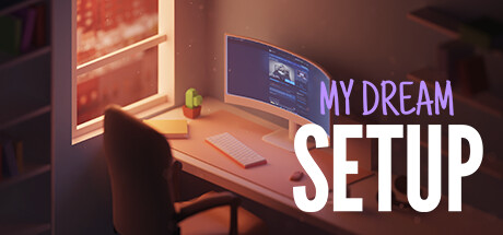 Key art for My Dream Setup
