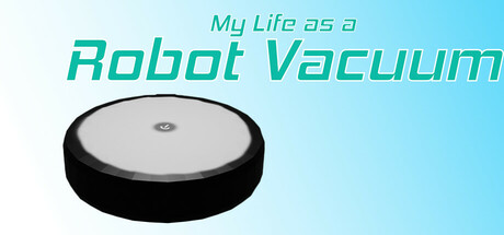 Key art for My Life as a Robot Vacuum
