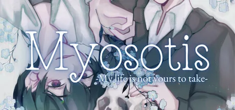 Key art for Myosotis: My Life Is Not Yours to Take