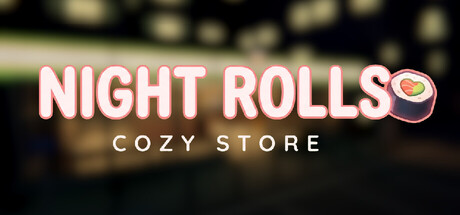 Night Rolls Cozy Store logo over a blurred nighttime store window