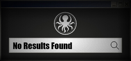 No Results Found key art: a retro desktop search bar beneath a tentacled cult emblem, with the game's title typed into the search field