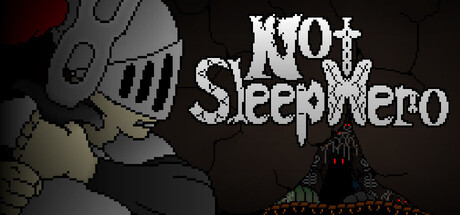 Header art for Not Sleep Hero showing a pixel-art knight in white and red armor leaning forward on the left side, with the game's cracked stone-textured title lettering in the center and a shadowy purple mountain-like figure with glowing red eyes at the bottom right