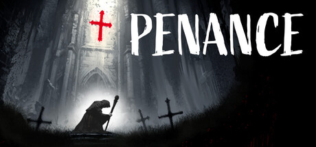 Penance key art showing a hooded monk kneeling with a staff before a ruined gothic church, flanked by grave crosses under a red cross symbol