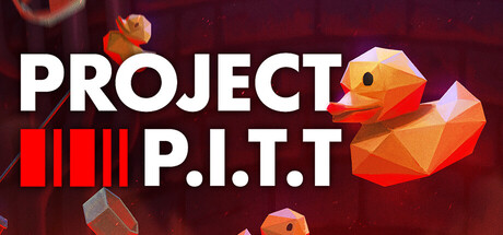 Project P.I.T.T. key art: the game's logo, a low-poly rubber duck, and the words FEED THE PIT rendered over a foggy warehouse floor