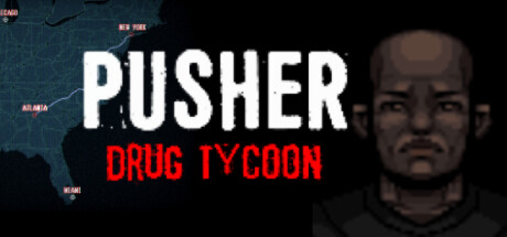 Key art for PUSHER - Drug Tycoon