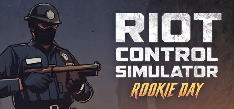 Key art for Riot Control Simulator: Rookie Day