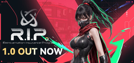 R.I.P. - Reincarnation Insurance Program key art showing a masked female agent in dark tactical armor with a red scarf, next to a '1.0 OUT NOW' banner