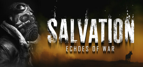 Key art for Salvation Echoes of War showing a gas-masked pilot in profile beside the title, with a dog silhouette in the distance