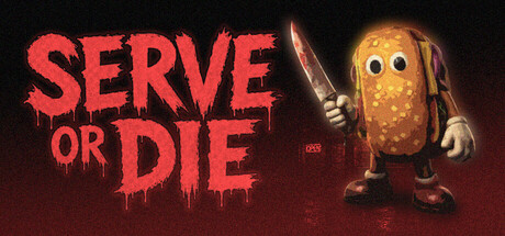 Serve Or Die key art showing a menacing sandwich mascot holding a bloody knife beside dripping red title text