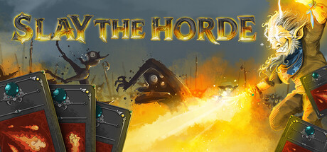 Slay the Horde key art showing a robed spellcaster raising a fiery blast beside three ornate playing cards against a smoky battlefield