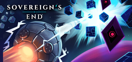 Key art for Sovereign's End showing a spiked, spherical ship firing a beam weapon at a shattering diamond-shaped enemy surrounded by small blue cubes, with a planet looming in the background