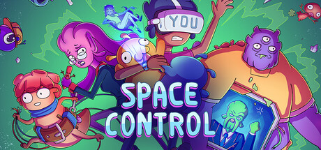 Key art for Space Control showing a group of colorful aliens surrounding a VR-gloved human player labeled "YOU"